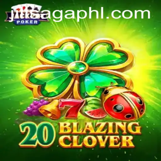 Discover the Excitement of 20BlazingClover: A Gaming Saga Inspired by JiliSaga
