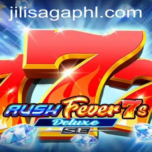 Exploring RushFever7sDeluxeSE: The Latest Sensation from Jili Saga