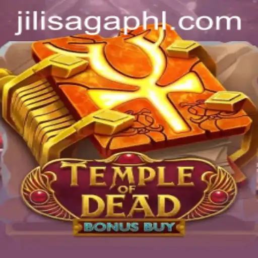 Temple of Dead Bonus Buy: A Deep Dive into jilisaga's Latest Gaming Adventure
