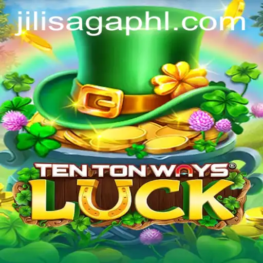 Unveiling TenTonWaysLuck: A Journey Through the Mystical World of JiliSaga